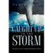 Caught Up In The Storm
