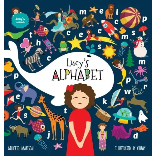 Lucy's Alphabet: An illustrated children's book about the alphabet