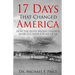 17 Days That Changed America