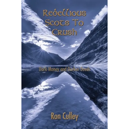 Rebellious Scots to Crush