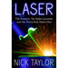 Laser: The Inventor, the Nobel Laureate, and the Thirty-Year Patent War