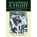Not without a Fight: The Story of a Polish Jew's Resistance