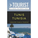 Greater Than a Tourist-Tunis Tunisia: 50 Travel Tips from a Local