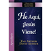 He Aqui, Jesus Viene! / Behold, Jesus Is Coming (New Inductive Studies Series)