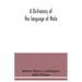 A dictionary of the language of Mota, Sugarloaf Island, Banks' Islands, with a short grammar and index