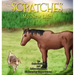 Scratches: My New Life!