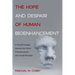 The Hope and Despair of Human Bioenhancement: A Virtual Dialogue Between the Oxford Transhumanists and Joseph Ratzinger