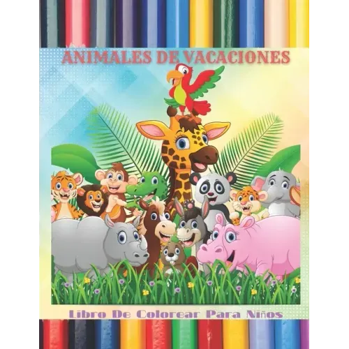 ANIMALES DE VACACIONES - Libro De Colorear Para Niños
