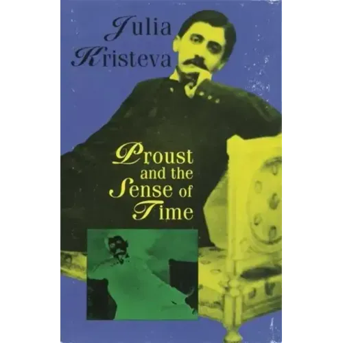 Proust and the Sense of Time