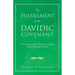 The Fulfillment of the Davidic Covenant: A Hermeneutical and Exegetical Analysis of Three Evangelical Views