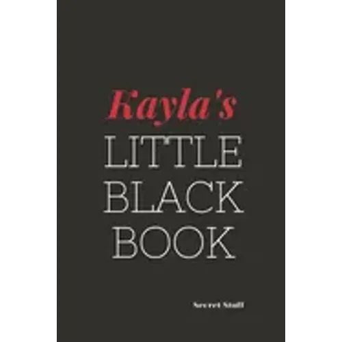 Kayla's Little Black Book: Kayla's Little Black Book