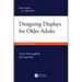 Designing Displays for Older Adults, Second Edition