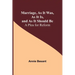 Marriage, As It Was, As It Is, and As It Should Be: A Plea for Reform
