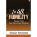 In All Humility: Saying No to Last Generation Theology