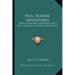 Paul Travers' Adventures: Being a Faithful Narrative of a Boy's Journey Around the World