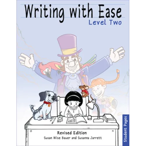 Writing with Ease 2, Revised Student Pages