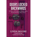 Doors Locked Backwards: A Story of Violence, Silence, and a Family Finding Their Voice