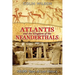 Atlantis and the Kingdom of the Neanderthals: 100,000 Years of Lost History