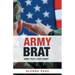 Army Brat: Army Post-Post Army