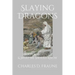 Slaying Dragons: What Exorcists See & What We Should Know