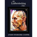 The Leatherstocking Tales (Complete and Unabridged): The Pioneers, the Last of the Mohicans, the Prairie, the Pathfinder and the Deerslayer