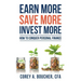 Earn More Save More Invest More: How to Conquer Personal Finance