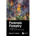 Forensic Forestry: A Guidebook for Foresters on the Witness Stand
