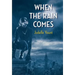 When the Rain Comes