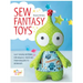 Sew Fantasy Toys: Easy Sewing Patterns for Magical Creatures from Dragons to Mermaids