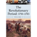 The Revolutionary Period, 1750-1783, Volume 3