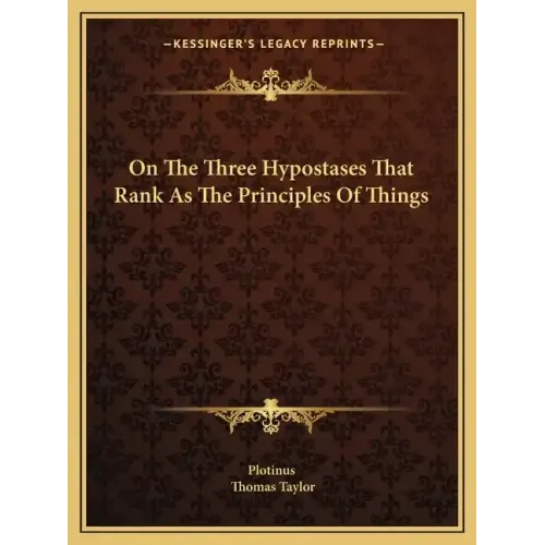 On the Three Hypostases That Rank as the Principles of Things