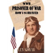 WWII Prisoner of War: How I Survived