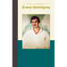 A Short Biography of Ernest Hemingway