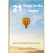 21 Ways to Be Happy