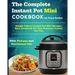 The Complete Instant Pot Mini Cookbook: Simple 3-Quart Instant Pot Mini Recipes, Best Cookbook for Your Pressure Cooker for Two