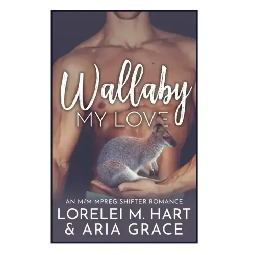 Wallaby My Love: An M/M MPreg Shifter Romance