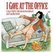 I Gave at the Office
