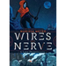 Wires and Nerve: Volume 1