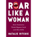 Roar Like a Woman: How Feminists Think Women Suck and Men Rock