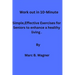 Work out in 10-Minute: Simple, Effective Exercises for Seniors to enhance a healthy living.