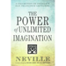 The Power of Unlimited Imagination: A Collection of Neville's San Francisco Lectures