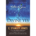 The Divine Yes: New Revised Edition
