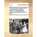 The Law of Errors and Writs of Errors. Being a Treatise Wherein Is Contained the Nature and End of the Writ of Error. ...