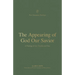 The Appearing of God Our Savior: A Theology of 1 and 2 Timothy and Titus