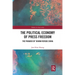 The Political Economy of Press Freedom: The Paradox of Taiwan Versus China