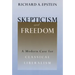 Skepticism and Freedom: A Modern Case for Classical Liberalism