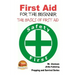 First Aid for the Beginner - The Basics of First Aid