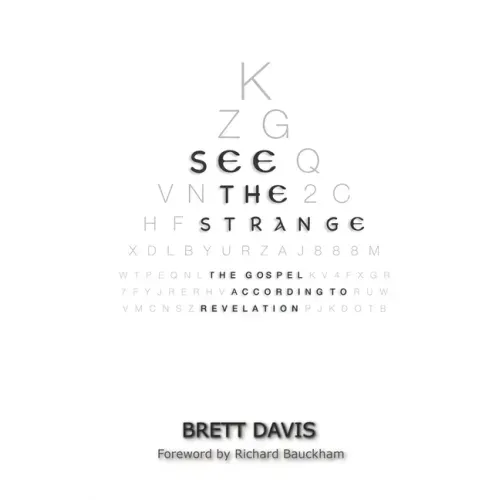See The Strange: The Gospel According to Revelation