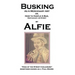 Busking as a Mercenary Art: or How to Hustle a Bar, Restaurant, or Street