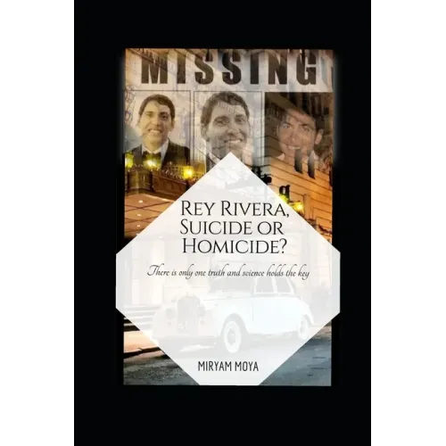 Rey Rivera, Suicide or Homicide?: There is only one truth and science holds the key